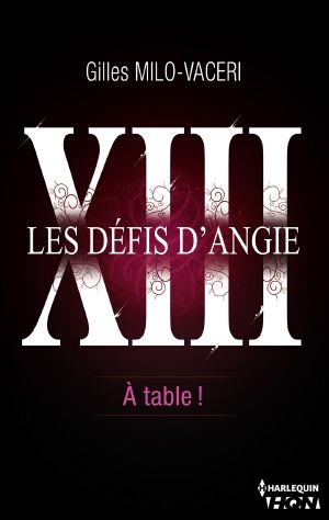 [Les défis d’Angie 13] • A Table !